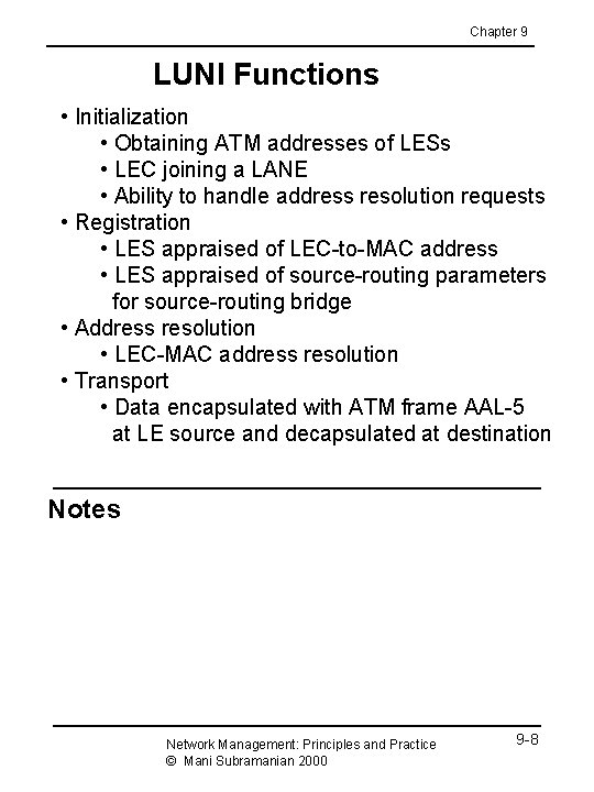 Chapter 9 LUNI Functions • Initialization • Obtaining ATM addresses of LESs • LEC