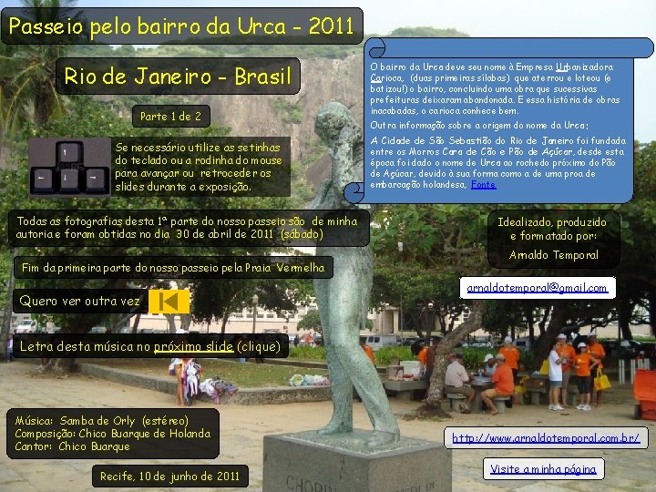 Passeio pelo bairro da Urca - 2011 Rio de Janeiro - Brasil Parte 1