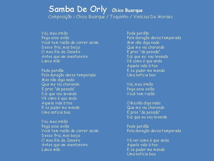 Samba De Orly Chico Buarque Composição : Chico Buarque / Toquinho / Vinícius De
