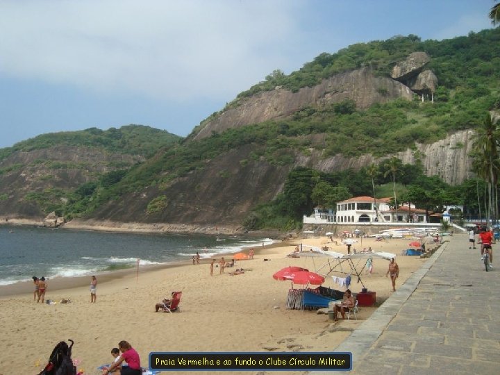 Praia Vermelha e ao fundo o Clube Círculo Militar 