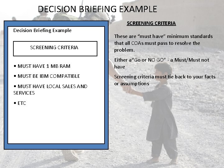 DECISION BRIEFING EXAMPLE SCREENING CRITERIA Decision Briefing Example SCREENING CRITERIA • MUST HAVE 1 DECISION BRIEFING EXAMPLE SCREENING CRITERIA Decision Briefing Example SCREENING CRITERIA • MUST HAVE 1