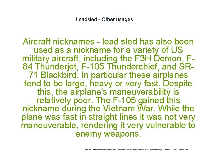 Leadsled - Other usages 1 Aircraft nicknames - lead sled has also been used