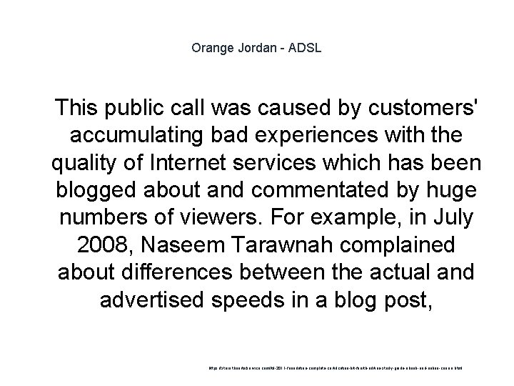 Orange Jordan - ADSL 1 This public call was caused by customers' accumulating bad