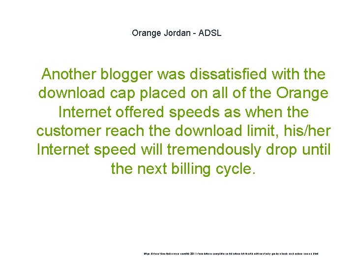 Orange Jordan - ADSL 1 Another blogger was dissatisfied with the download cap placed