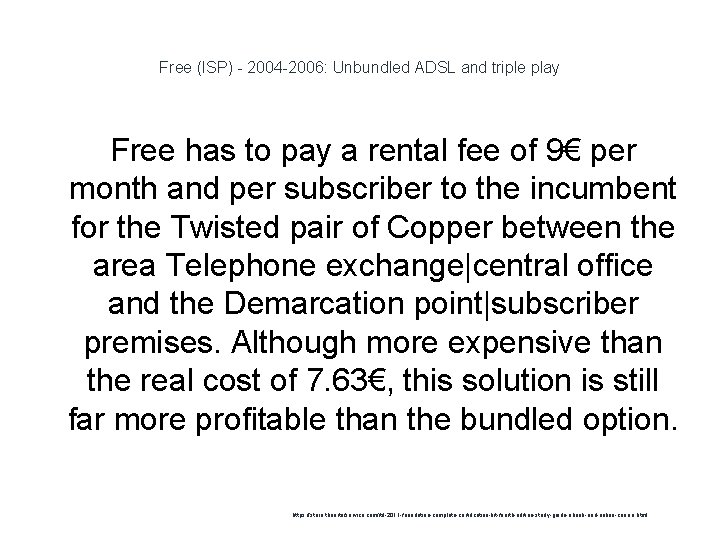 Free (ISP) - 2004 -2006: Unbundled ADSL and triple play Free has to pay