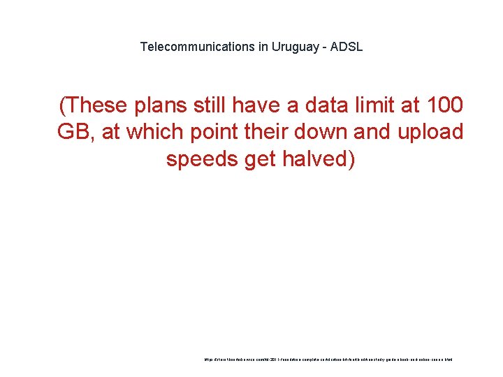 Telecommunications in Uruguay - ADSL 1 (These plans still have a data limit at
