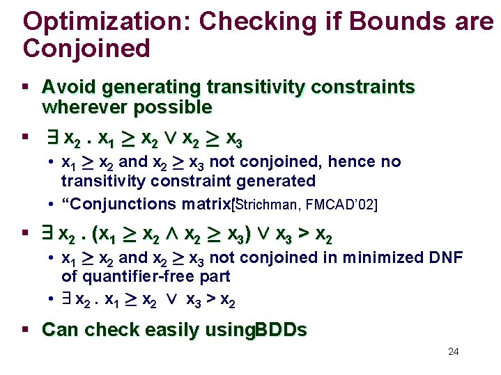 Optimization: Checking if Bounds are Conjoined § Avoid generating transitivity constraints wherever possible §