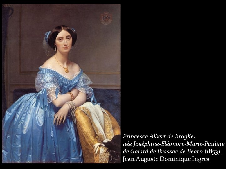 Princesse Albert de Broglie, née Joséphine-Eléonore-Marie-Pauline de Galard de Brassac de Béarn (1853). Jean