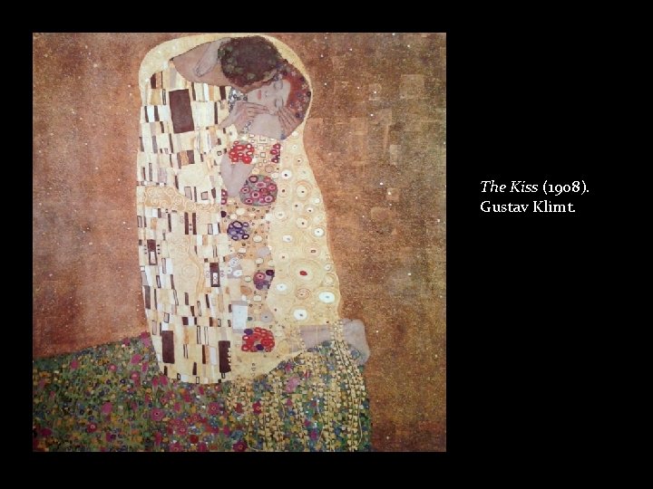 The Kiss (1908). Gustav Klimt. 