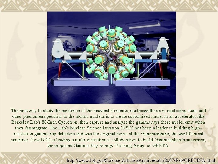 The best way to study the existence of the heaviest elements, nucleosynthesis in exploding