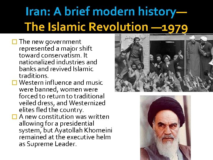 Iran: A brief modern history— The Islamic Revolution — 1979 � The new government