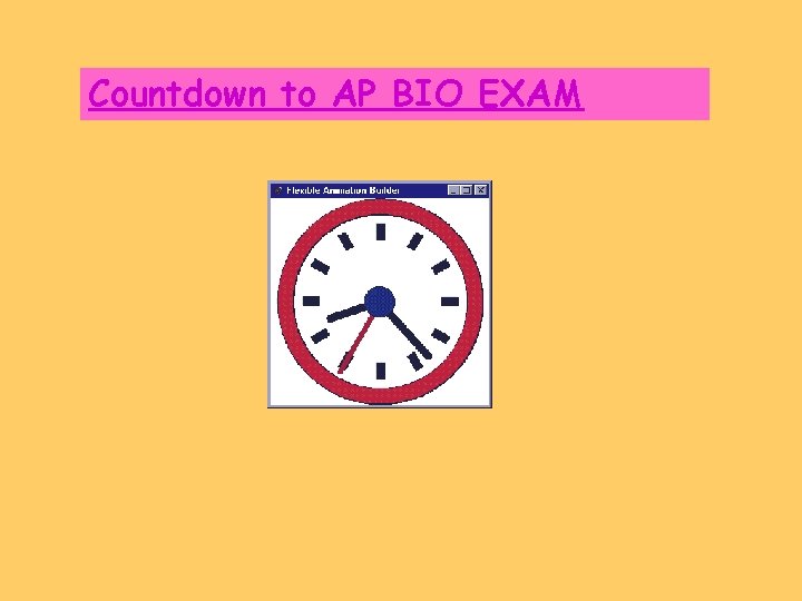 Countdown to AP BIO EXAM 