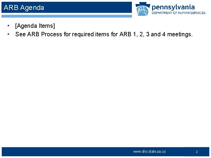 ARB Agenda • [Agenda Items] • See ARB Process for required items for ARB