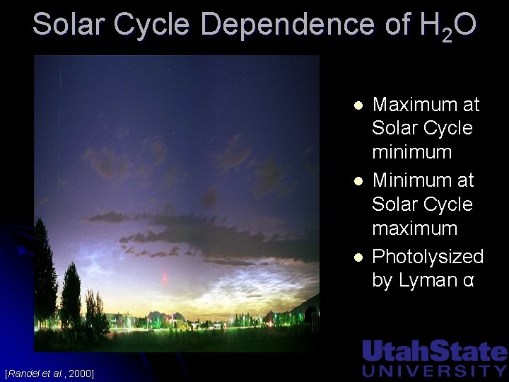 Solar Cycle Dependence of H 2 O l l l [Randel et al. ,