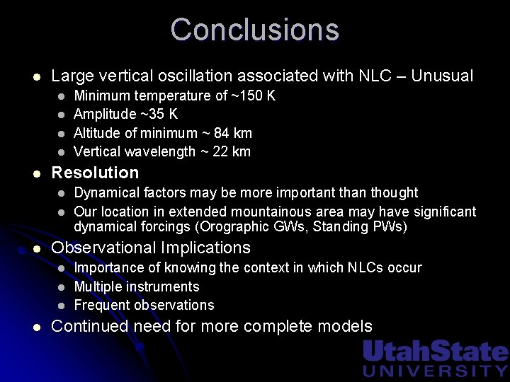 Conclusions l Large vertical oscillation associated with NLC – Unusual l l Resolution l