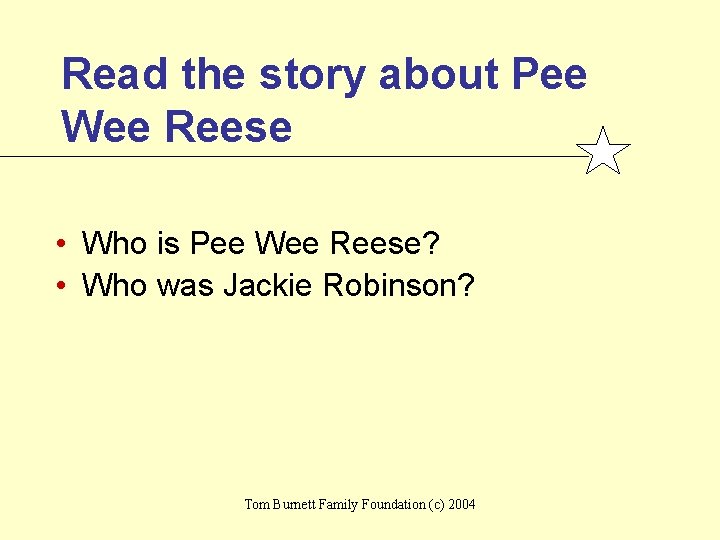 Read the story about Pee Wee Reese • Who is Pee Wee Reese? •