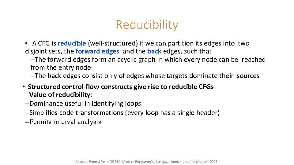 Reducibility • A CFG is reducible (well-structured) if we can partition its edges into
