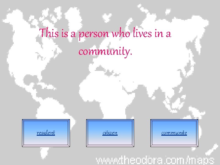 This is a person who lives in a community. resident citizen communite 