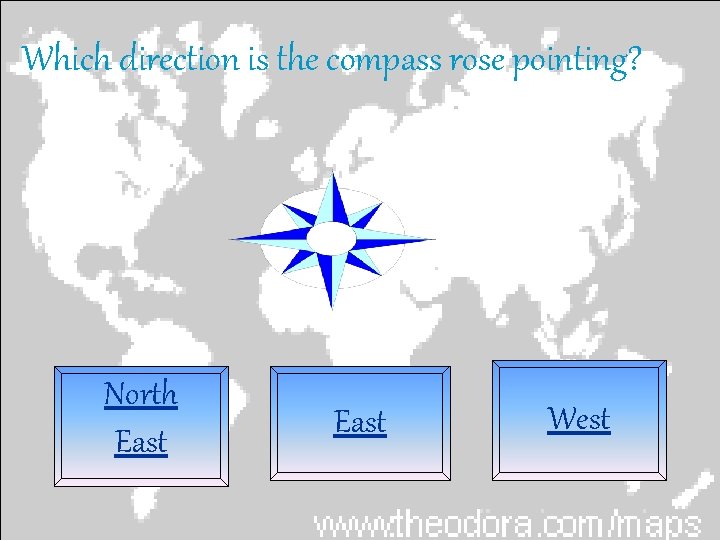 Which direction is the compass rose pointing? North East West 
