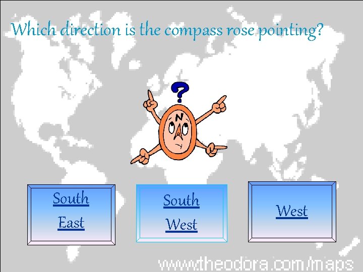 Which direction is the compass rose pointing? South East South West 