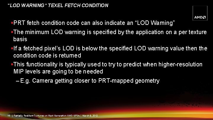 “LOD WARNING” TEXEL FETCH CONDITION §PRT fetch condition code can also indicate an “LOD