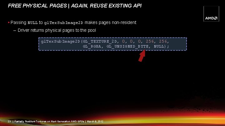 FREE PHYSICAL PAGES | AGAIN, REUSE EXISTING API § Passing NULL to gl. Tex.