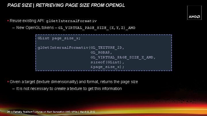 PAGE SIZE | RETRIEVING PAGE SIZE FROM OPENGL § Reuse existing API: gl. Get.