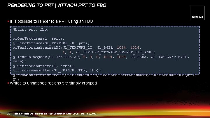 RENDERING TO PRT | ATTACH PRT TO FBO § It is possible to render