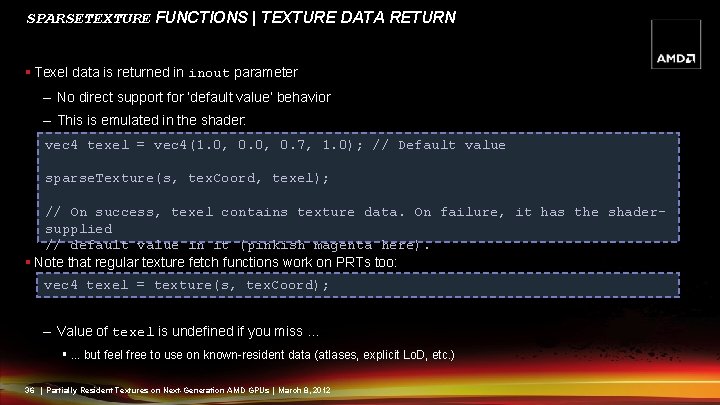 SPARSETEXTURE FUNCTIONS | TEXTURE DATA RETURN § Texel data is returned in inout parameter