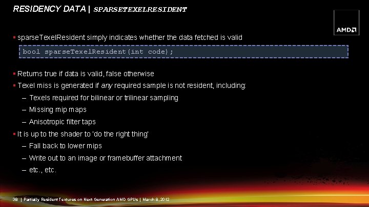 RESIDENCY DATA | SPARSETEXELRESIDENT § sparse. Texel. Resident simply indicates whether the data fetched