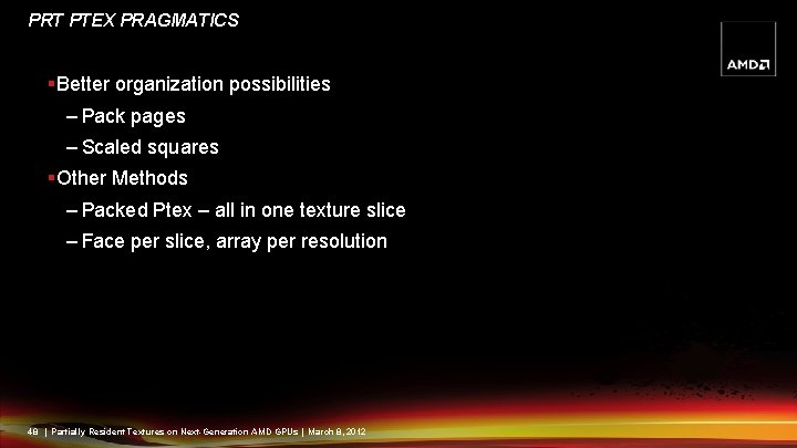 PRT PTEX PRAGMATICS §Better organization possibilities – Pack pages – Scaled squares §Other Methods