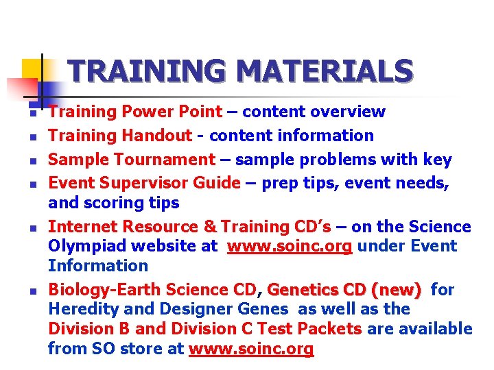TRAINING MATERIALS n n n Training Power Point – content overview Training Handout -