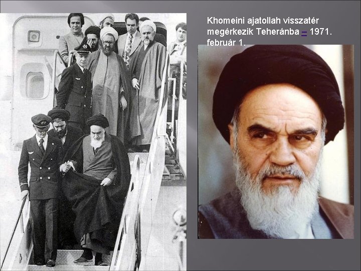 Khomeini ajatollah visszatér megérkezik Teheránba – 1971. február 1. 