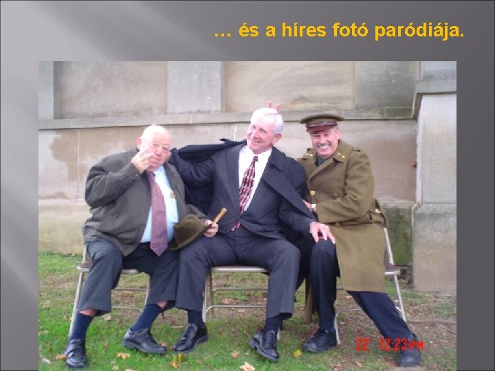 … és a híres fotó paródiája. 