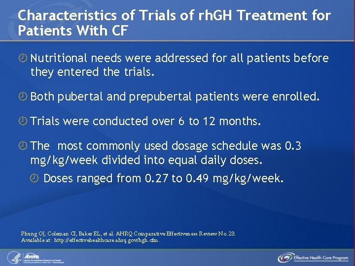 Characteristics of Trials of rh. GH Treatment for Patients With CF Nutritional needs were