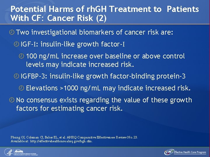 Potential Harms of rh. GH Treatment to Patients With CF: Cancer Risk (2) Two