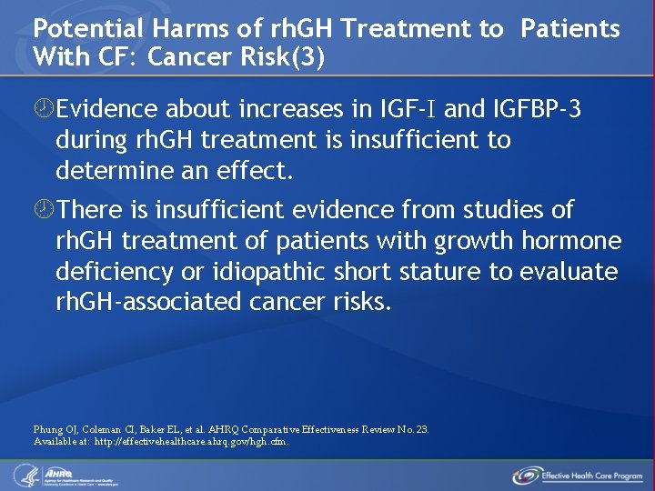 Potential Harms of rh. GH Treatment to Patients With CF: Cancer Risk(3) Evidence about