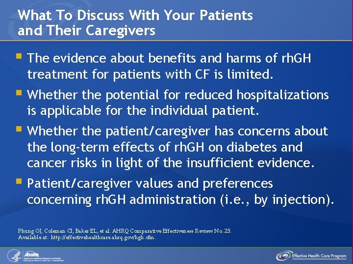 What To Discuss With Your Patients and Their Caregivers § The evidence about benefits