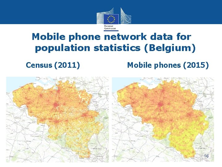 Mobile phone network data for population statistics (Belgium) Census (2011) Mobile phones (2015) 16