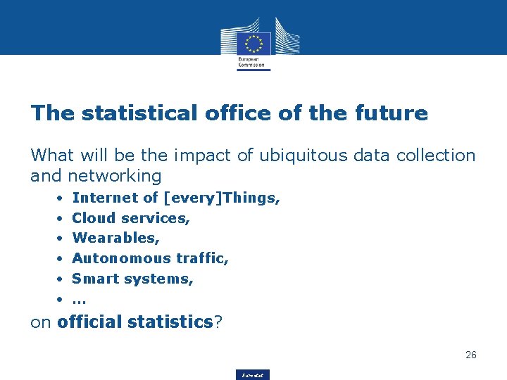 The statistical office of the future What will be the impact of ubiquitous data