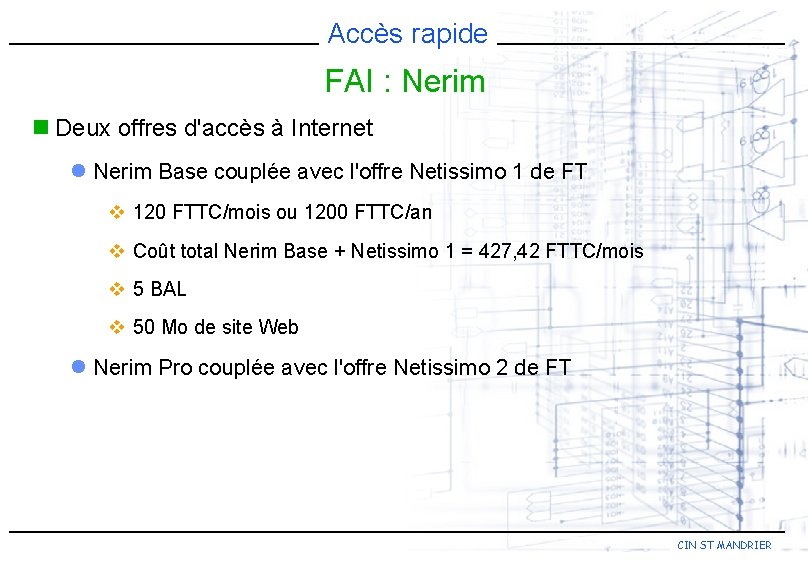 Accès rapide FAI : Nerim n Deux offres d'accès à Internet l Nerim Base