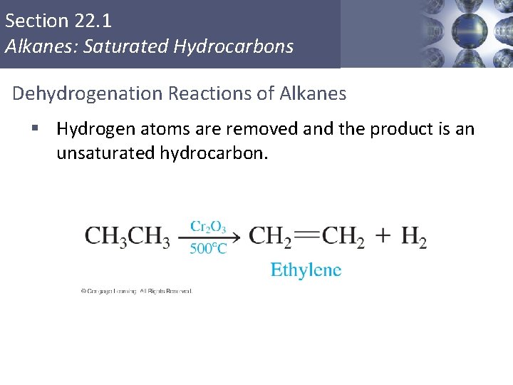 Section 22. 1 Alkanes: Saturated Hydrocarbons Dehydrogenation Reactions of Alkanes § Hydrogen atoms are Section 22. 1 Alkanes: Saturated Hydrocarbons Dehydrogenation Reactions of Alkanes § Hydrogen atoms are