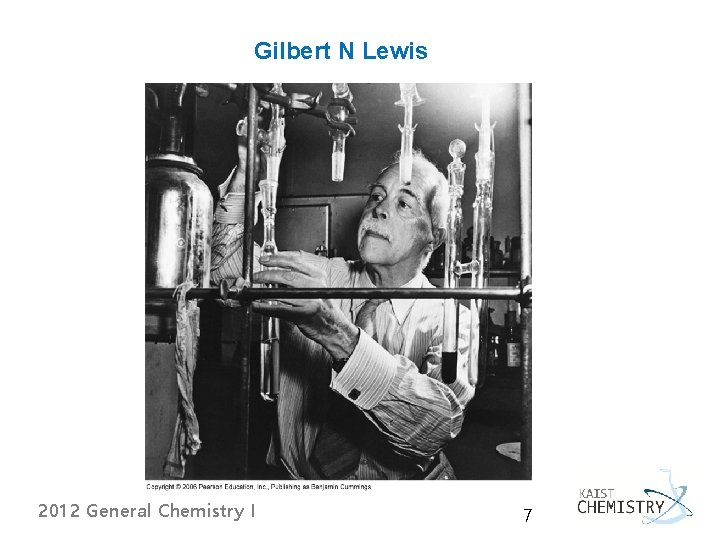 Gilbert N Lewis 2012 General Chemistry I 7 