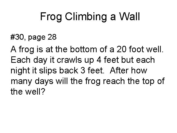 Frog Climbing a Wall #30, page 28 A frog is at the bottom of