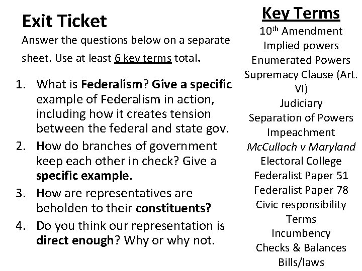 Exit Ticket Key Terms 10 th Amendment Answer the questions below on a separate