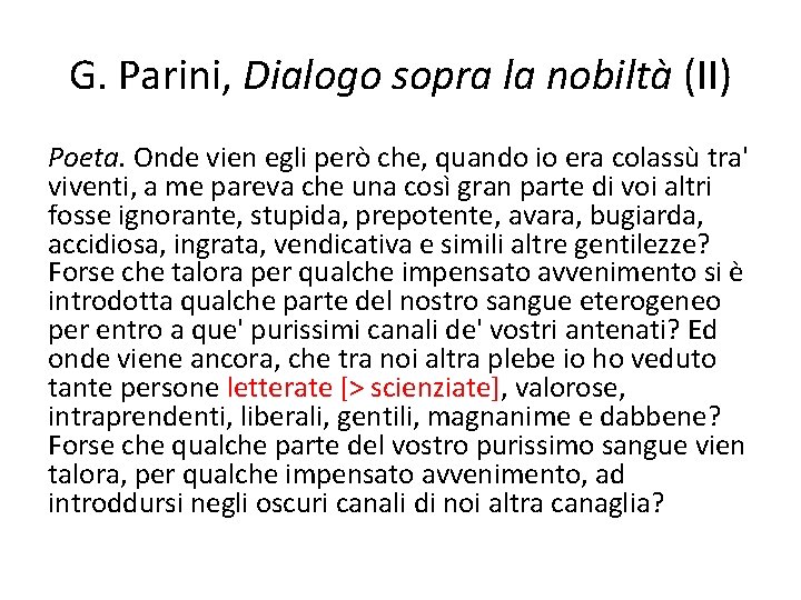 G. Parini, Dialogo sopra la nobiltà (II) Poeta. Onde vien egli però che, quando