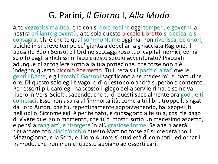 G. Parini, Il Giorno I, Alla Moda A te vezzosissima Dea, che con sì