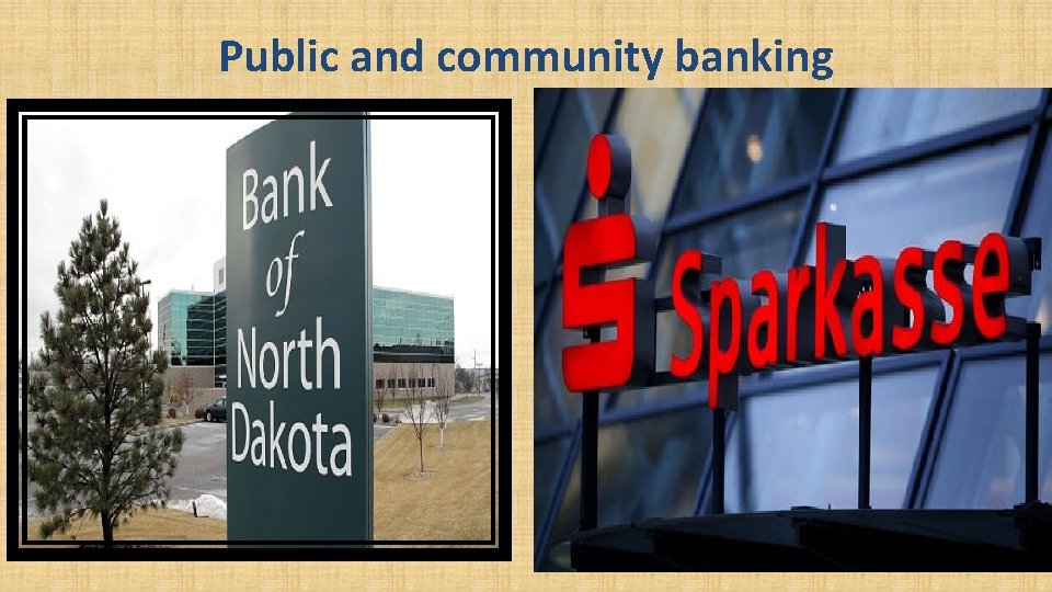 Public and community banking 