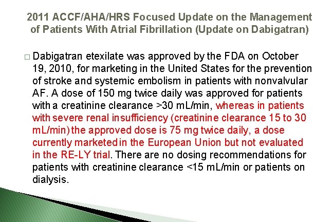 2011 ACCF/AHA/HRS Focused Update on the Management of Patients With Atrial Fibrillation (Update on