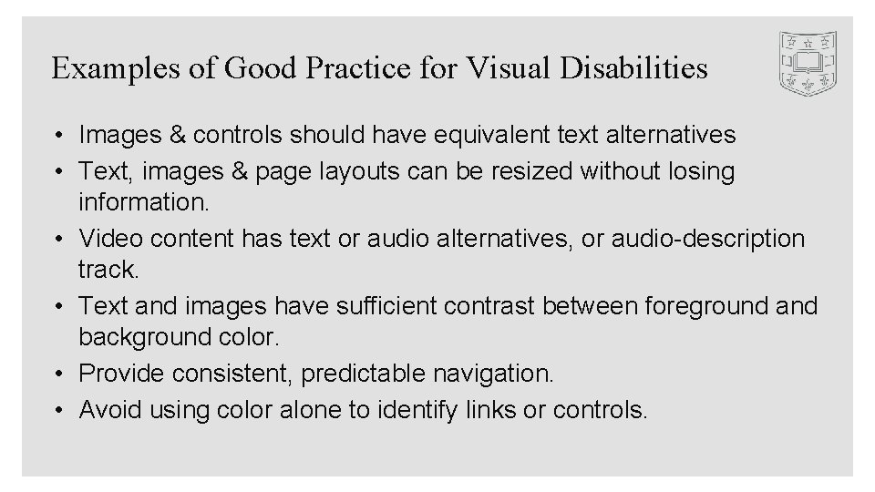 Examples of Good Practice for Visual Disabilities • Images & controls should have equivalent